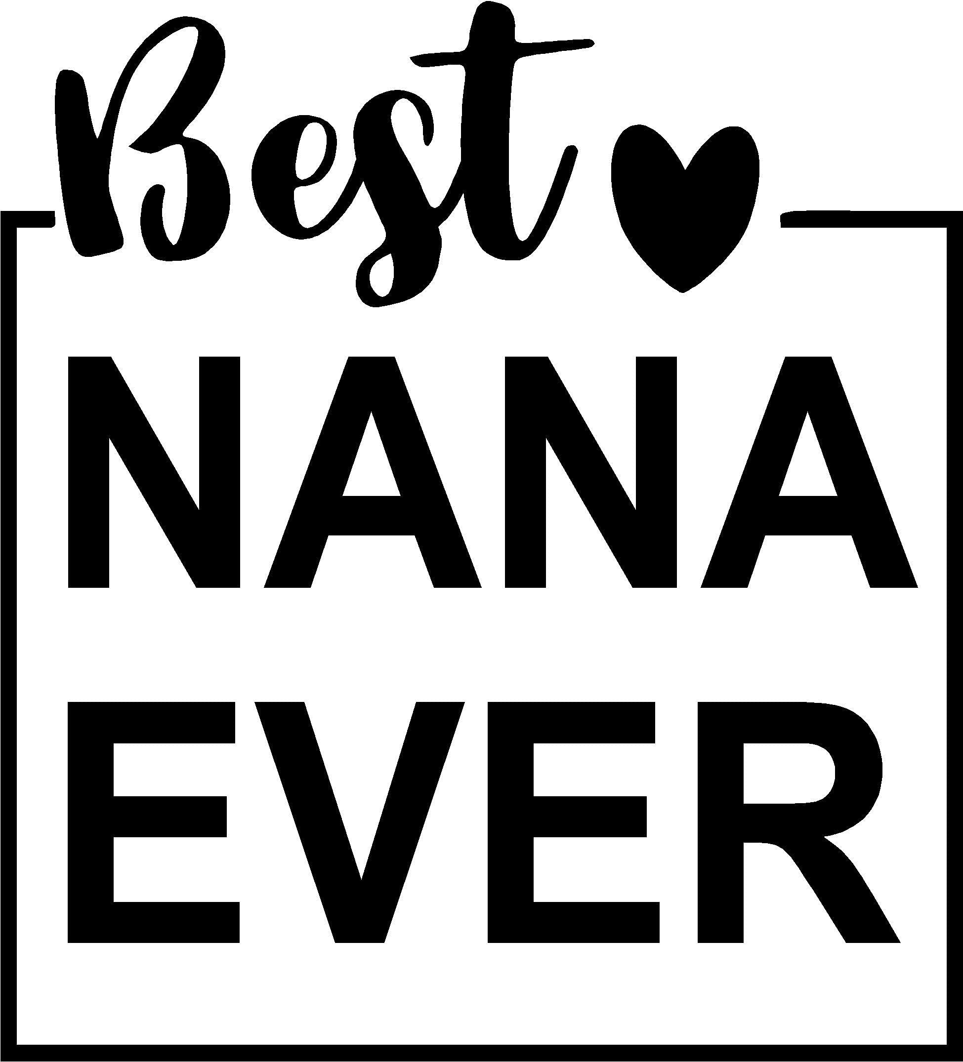 Cups drinkware Tumbler Sticker - Best Nana Ever - Cool Sticker Decal