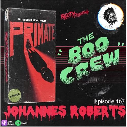 EP#467 - Johannes Roberts (Primate)