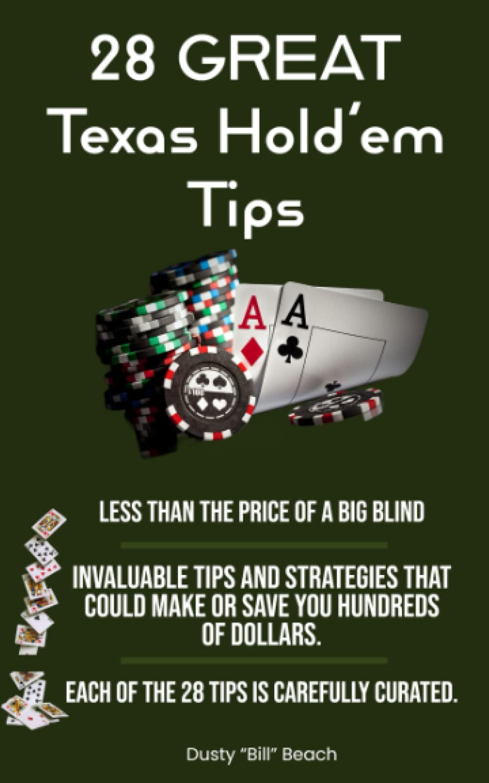 28 Great Texas Hold'em Tips: A must have book for anyone that plays poker