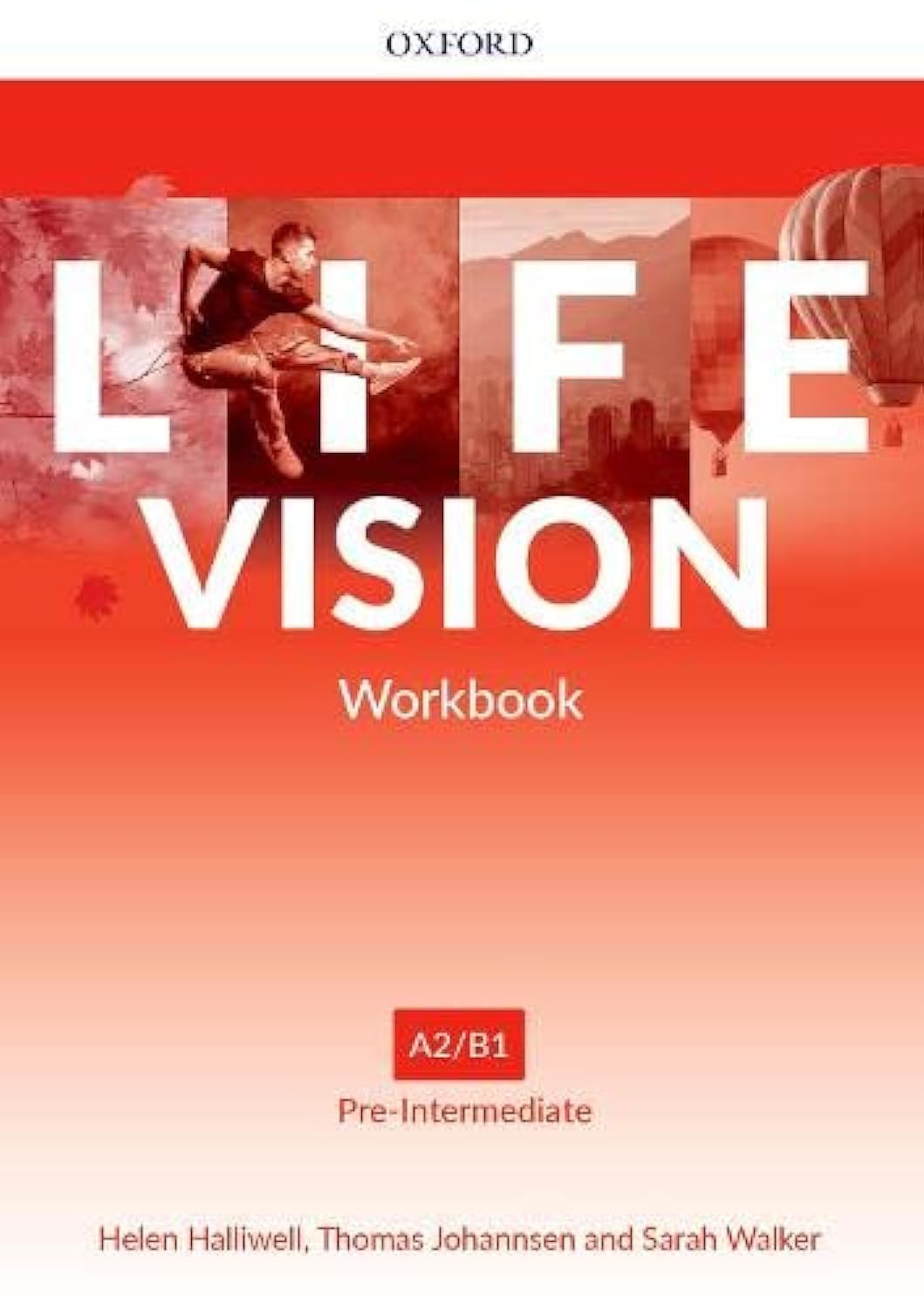 Life Vision Pre Intermediate Work Book: Your success. Now and in the future.