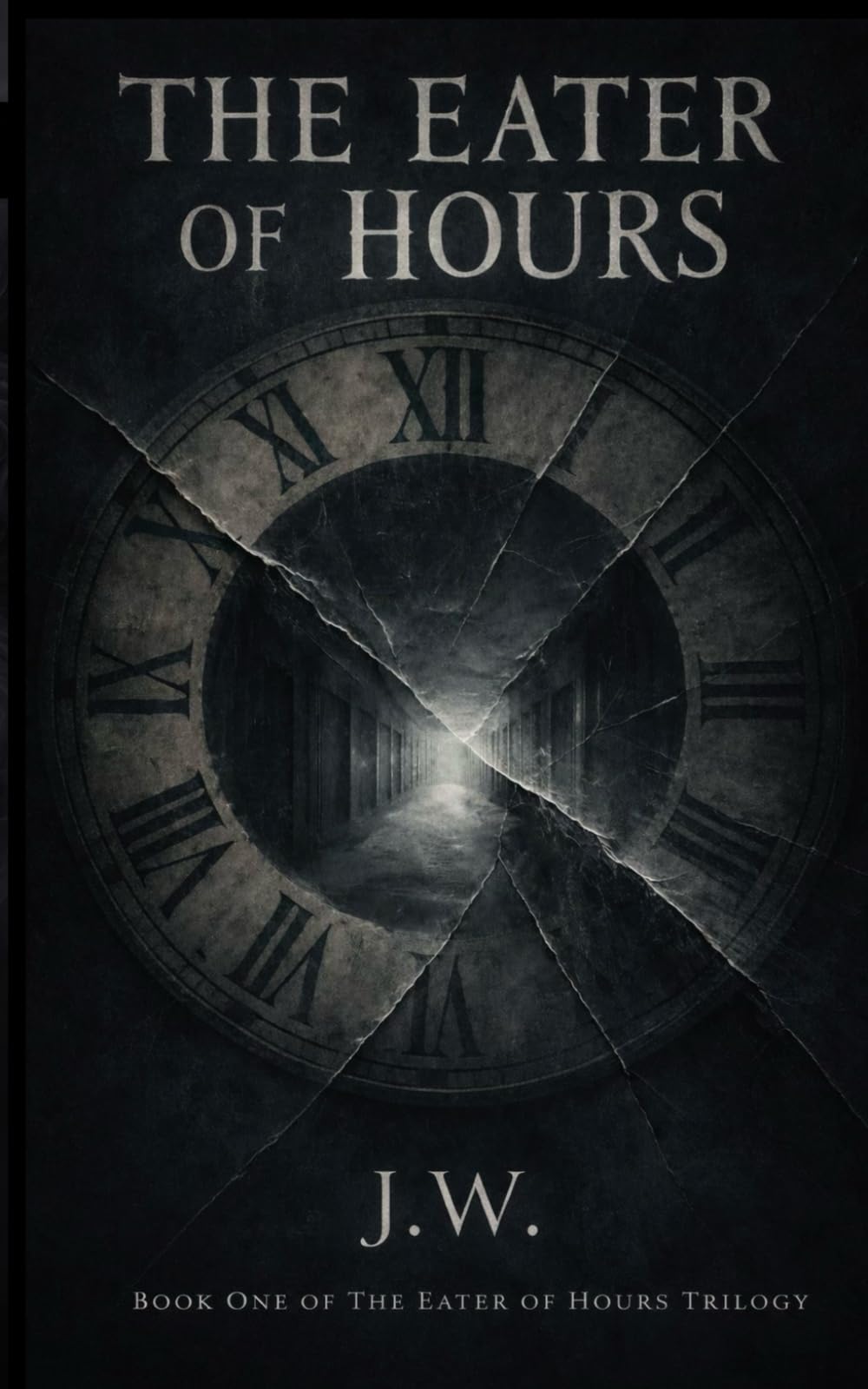 THE EATER OF HOURS (The Eater Of Hours Trilogy)