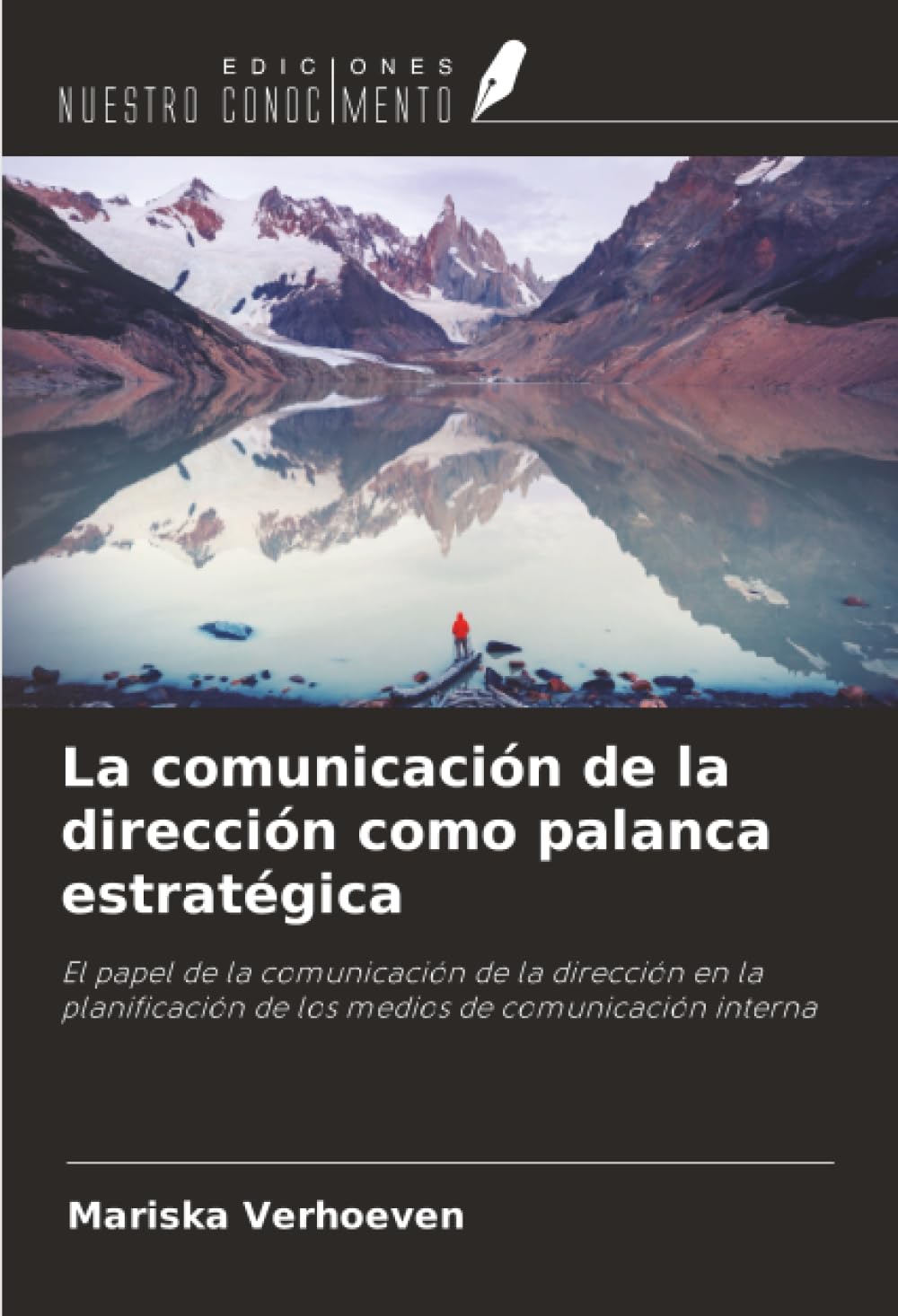 La comunicación de la dirección como palanca estratégica: El papel de la comunicación de la dirección en la planificación de los medios de comunicación interna