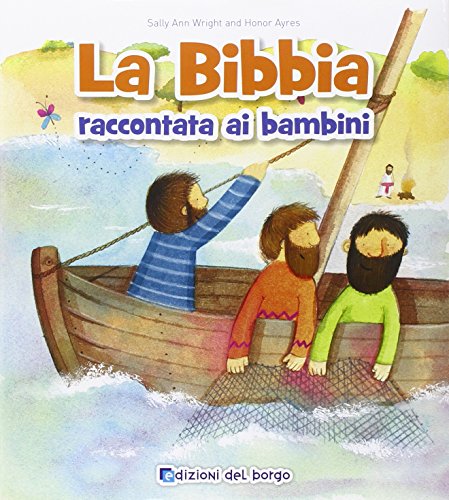 La Bibbia raccontata ai bambini La Bibbia raccontata ai bambini