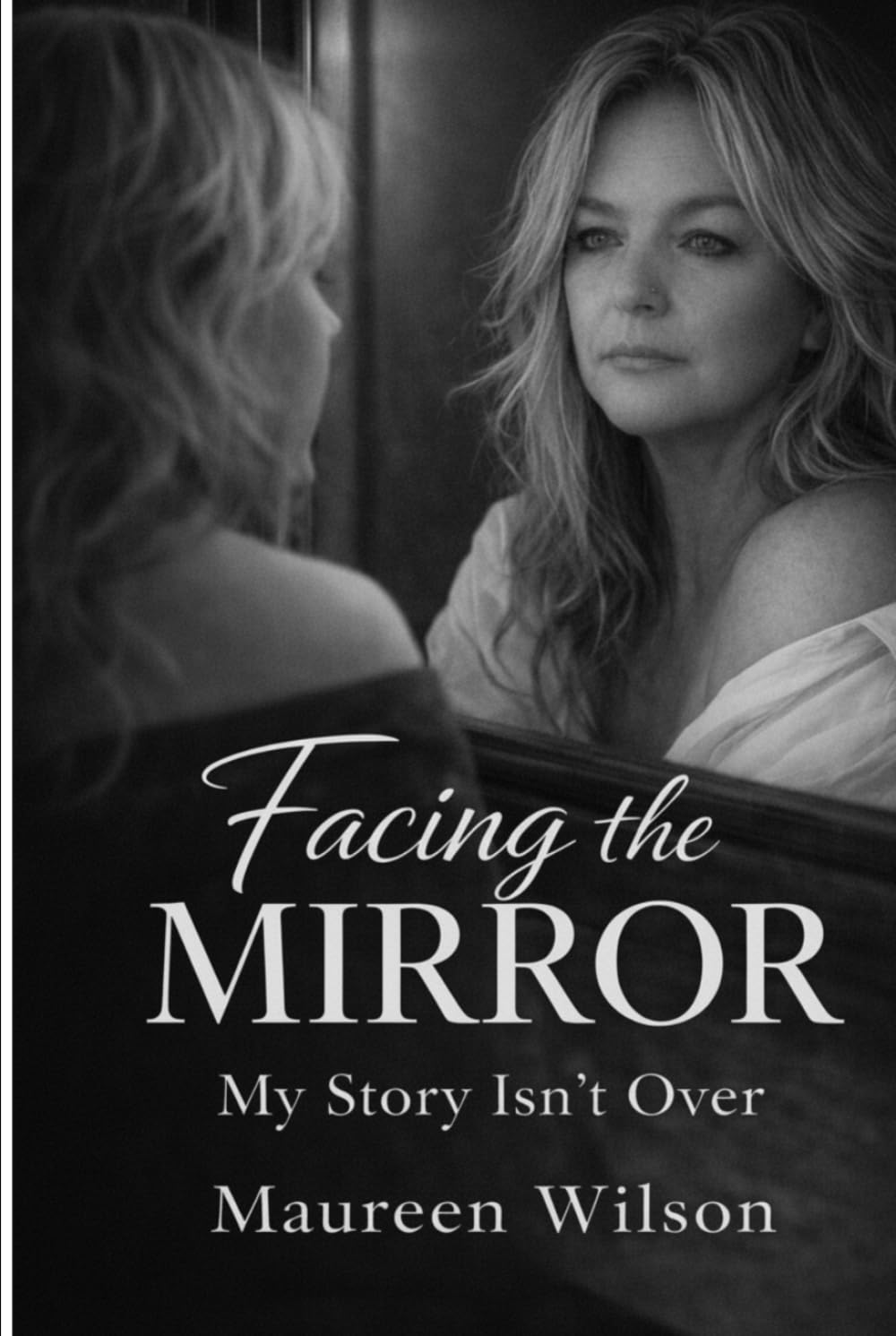 Facing the Mirror: My Story Isn't Over