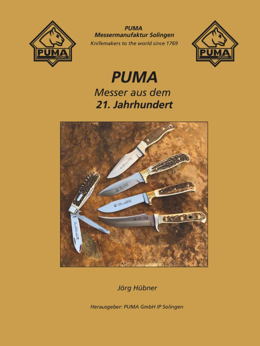 PUMA Messer aus dem 21. Jahrhundert: von Jörg Hübner / PUMA Messermanufaktur Solingen