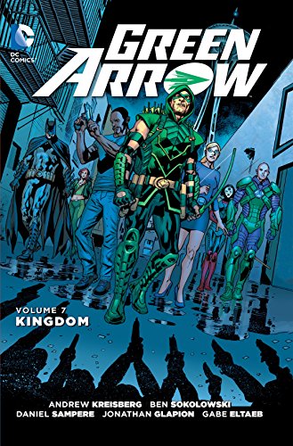 Green Arrow (2011-2016) Vol. 7: Kingdom