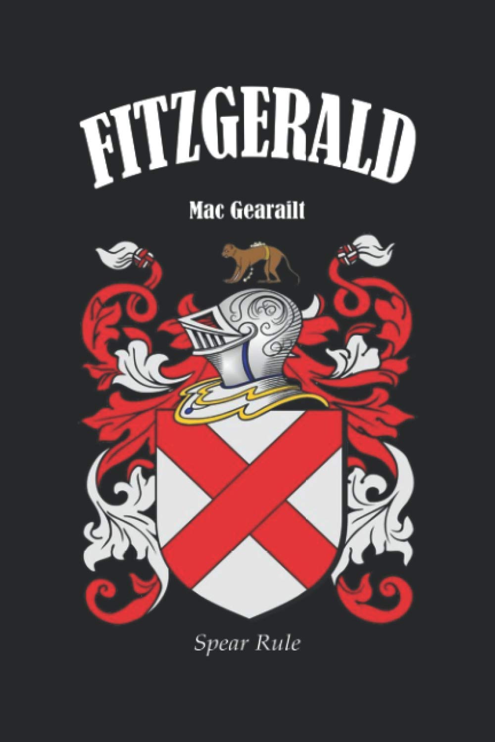 FITZGERALD Crest Family Notebook Journal: The perfect gift for anyone called Fitzgerald. Designed in Ireland.