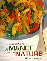 JE MANGE AVEC LA NATURE 2895659028 Book Cover