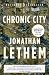 Chronic City: A Novel (Vintage Contemporaries)