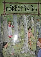 Wisconsin Forest Tales 1931599475 Book Cover