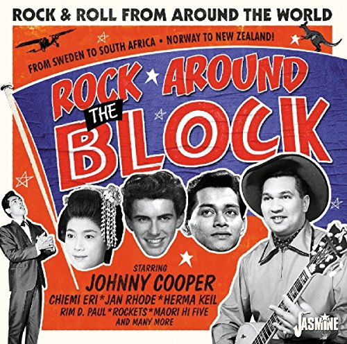 Rock Around The Block Vol.1 - Rock And Roll From Around The World [ORIGINAL RECORDINGS REMASTERED] -  Jasmine Music