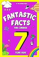 Vista 1 de Fantastic Facts for Curious 7 Year Olds Interesting and mind-blowing facts for 7 year old boys and girls with fun illustrations and interactive