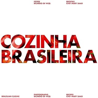 Cozinha Brasileira | Brazilian Cuisine (PT/ING) [paperback] Ricardo de Vicq; Mariana Saad; Luciano Figueiredo; Pedro Saad; Luiz Gonçalves and Luiz Mendes