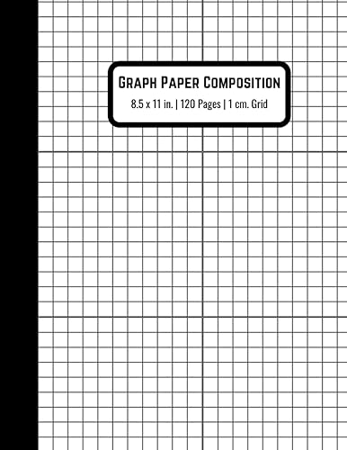 1 cm Graph Paper Composition Notebook Quad Ruled Grid Notebook (Large, 8.5 x 11 inches) 120 pages, for Math and Science Students White