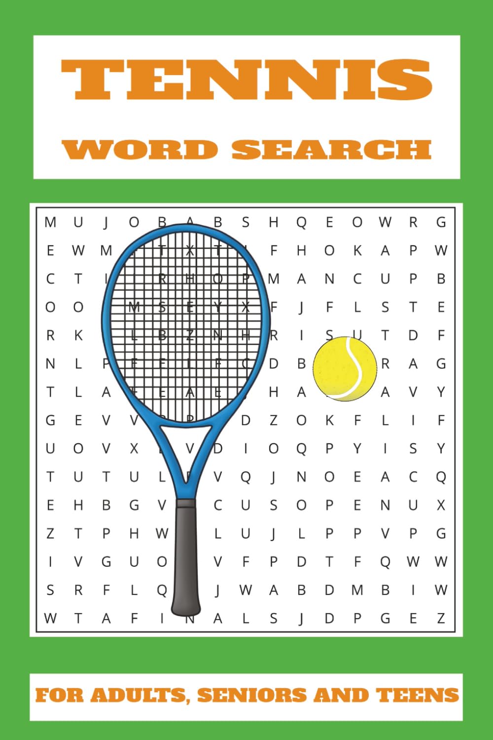Tennis Word Search Book: Wordsearches With Easy To Read Print About Tennis ( Tennis Terminology, Equipment, Famous Courts And More) 55 Puzzles, 110 Pages, 6x9 Inches