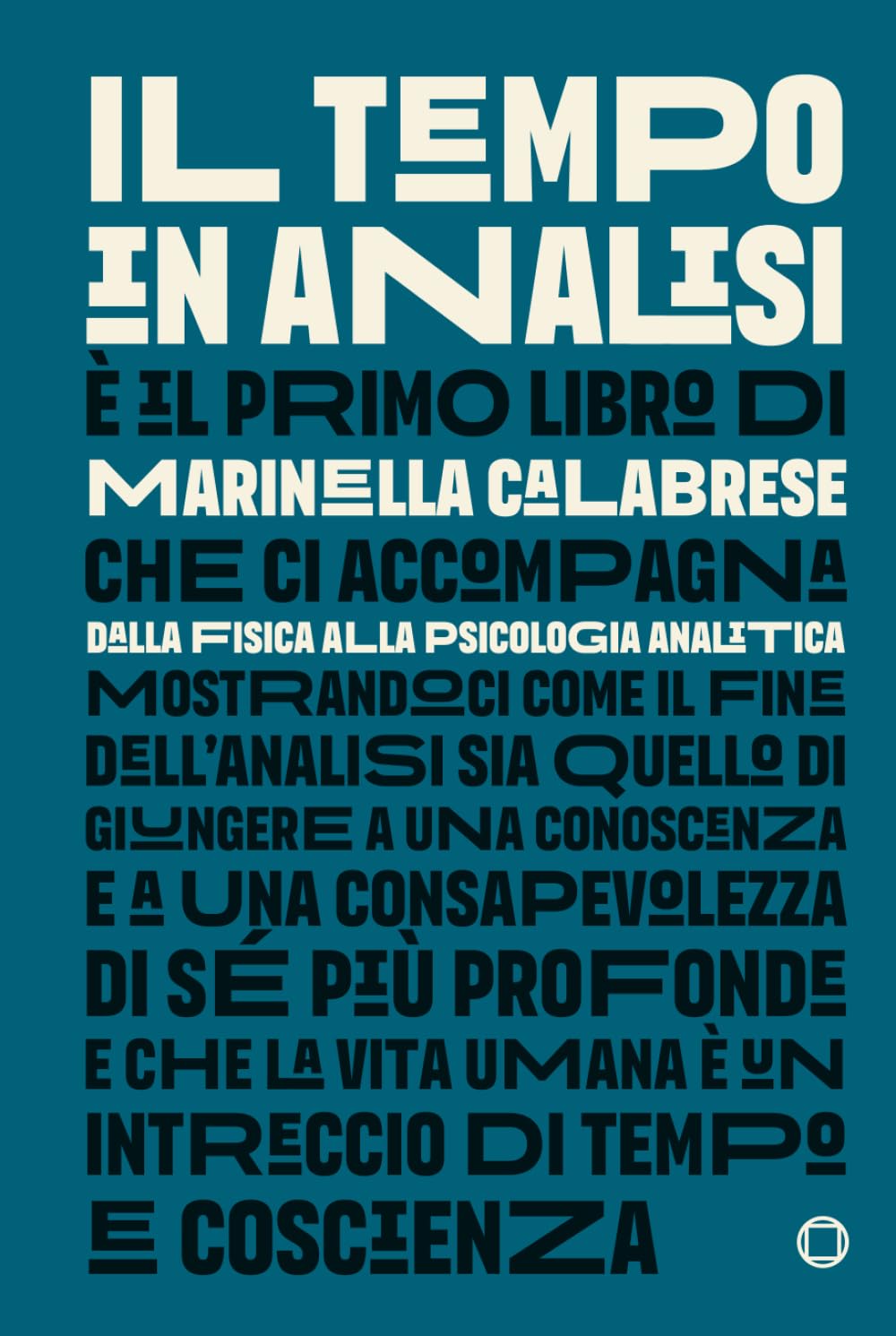 IL TEMPO IN ANALISI: DALLA FISICA ALLA PSICOLOGIA ANALITICA (Neo-Jungian Studies)