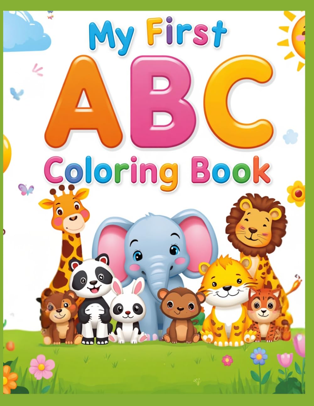 My First ABC Coloring Book: A to Z Animal Coloring Pages for Kids Ages 3–6 | Learn Letters While Having Fun