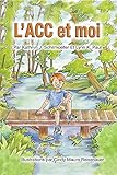  L’acc Et Moi (French Edition)