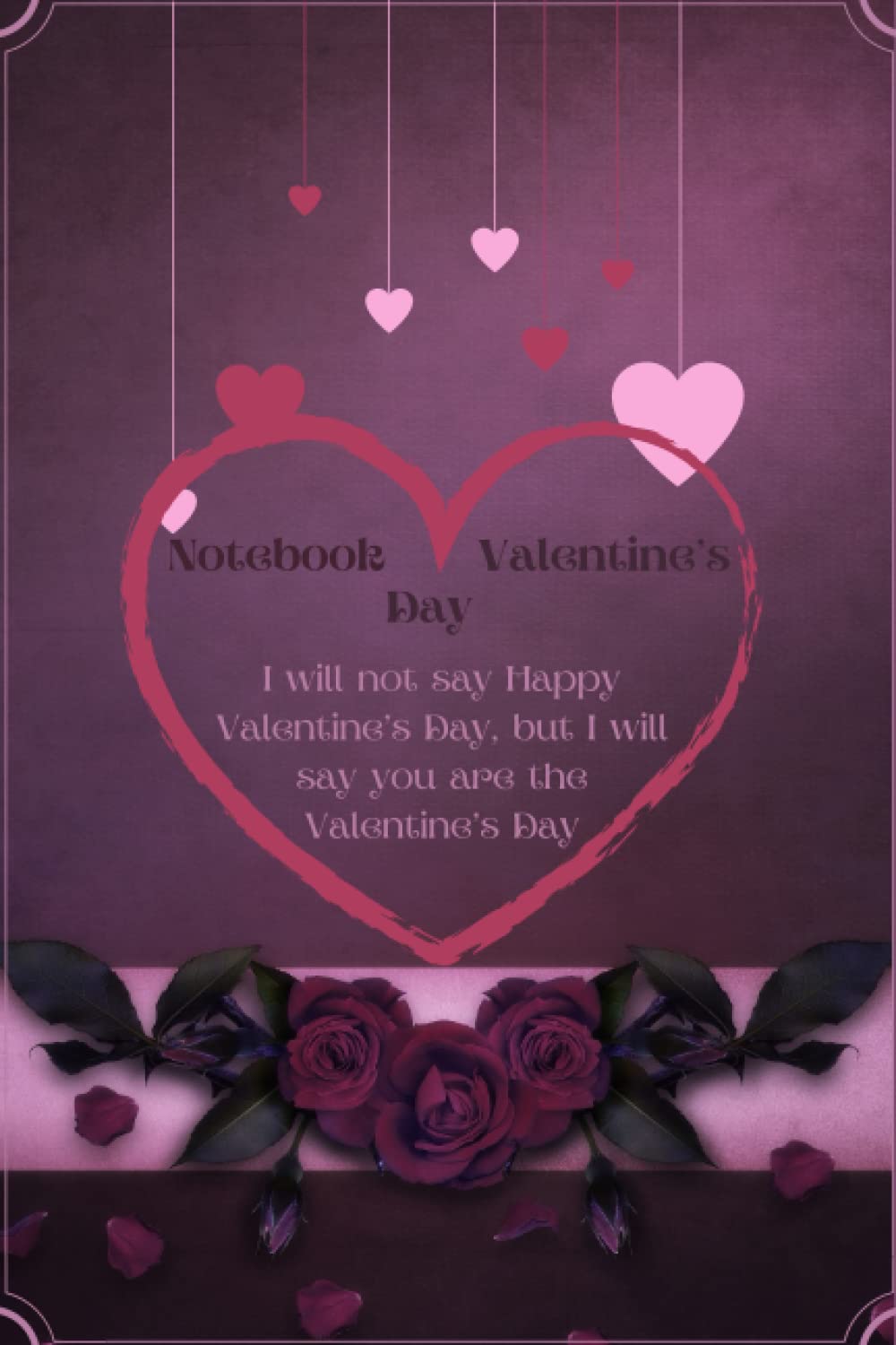 Notebook valentine's day Gift for Him: Valentine's Day Gift Paperback lined 100 pages Size: 6*9 inches