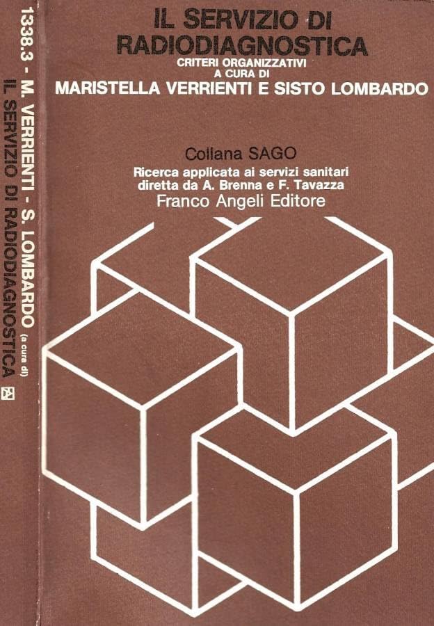 Il servizio di radiodiagnostica. Criteri organizzativi.