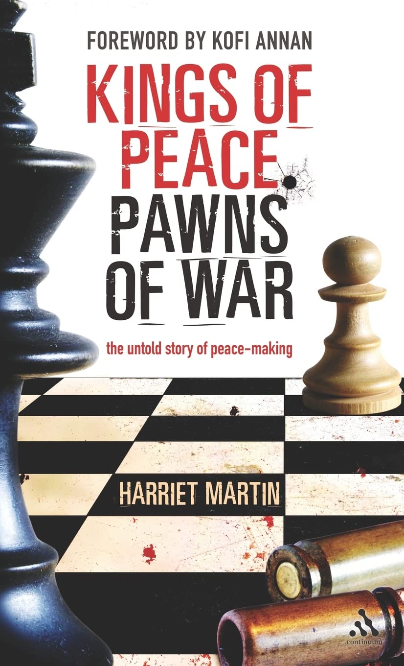 Kings of Peace Pawns of War by Harriet Martin - 9780826490575