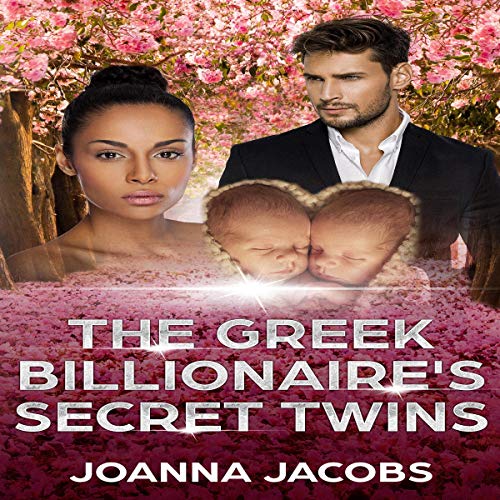 The Greek Billionaire's Secret Twins (Audio Download) Joanna Jacobs