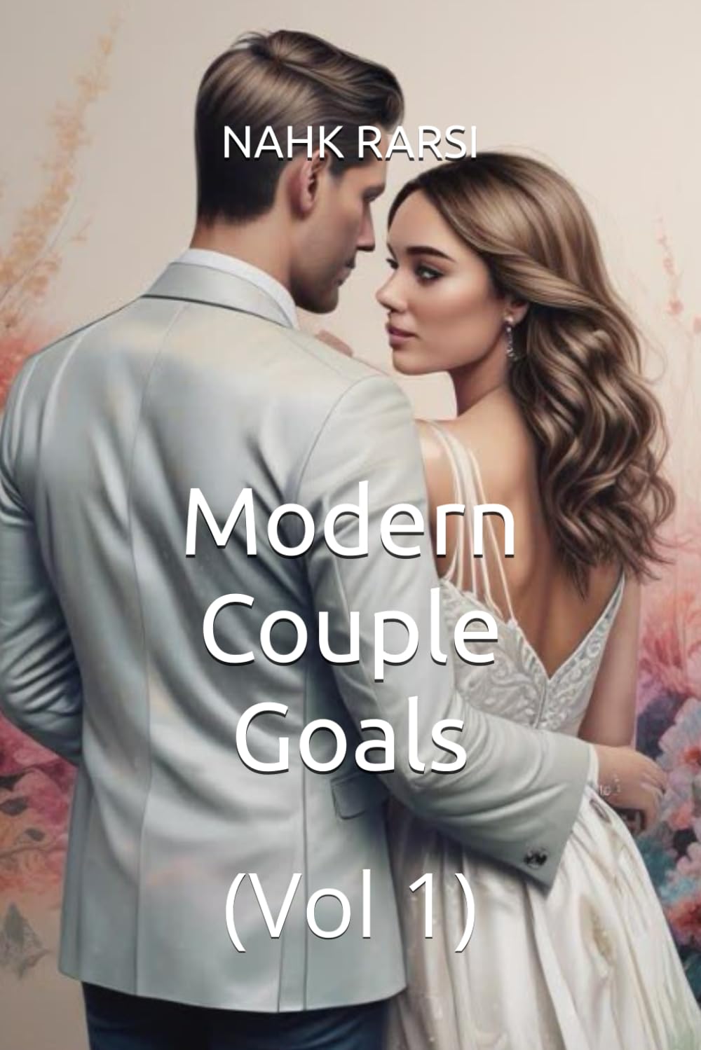 Modern Couple Goals (Vol 1)