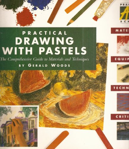 Practical Drawing With Pastels (Practical Art S... 1851705570 Book Cover
