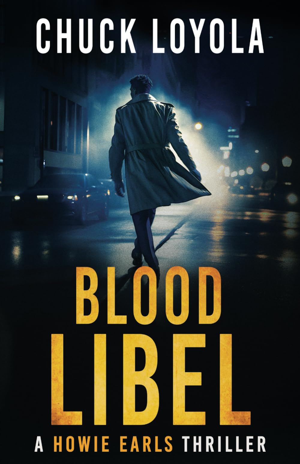 Blood Libel (Howie Earls Thrillers)