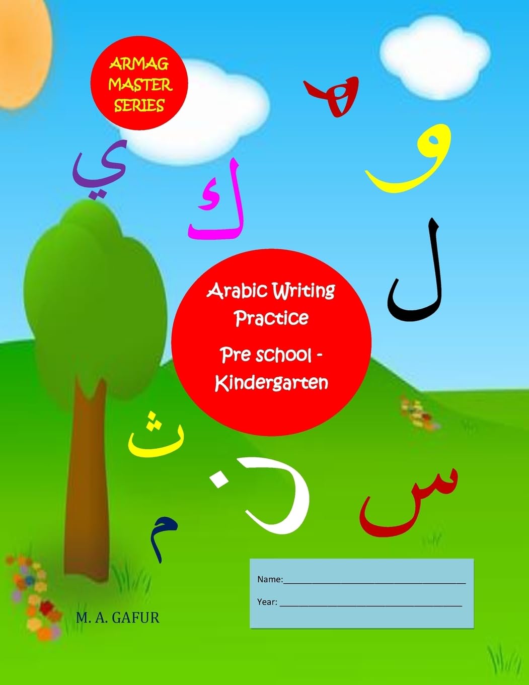 CREATESPACE Arabic Writing Practice Pre School - Kindergarten: 2 years to 6 years old