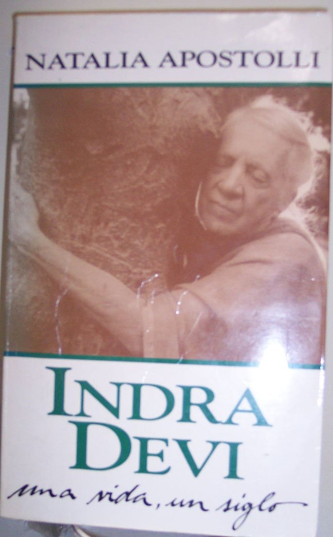 Indra Devi - Una Vida, Un Siglo