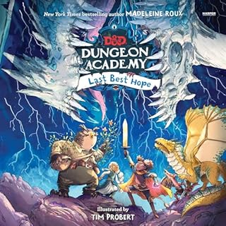 Dungeons & Dragons: Dungeon Academy: Last Best Hope Audiolibro Por Madeleine Roux arte de portada