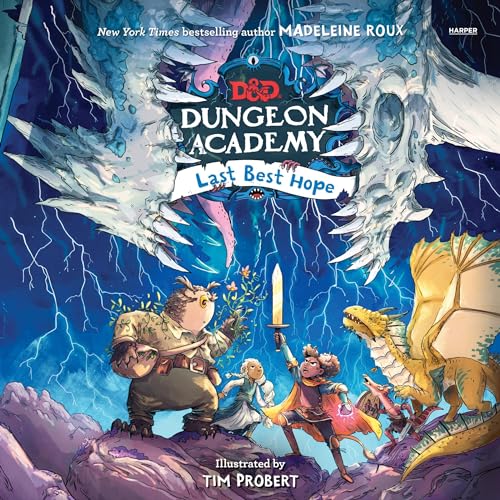 Dungeons &amp;amp; Dragons: Dungeon Academy: Last Best Hope by Madeleine Roux episode artwork