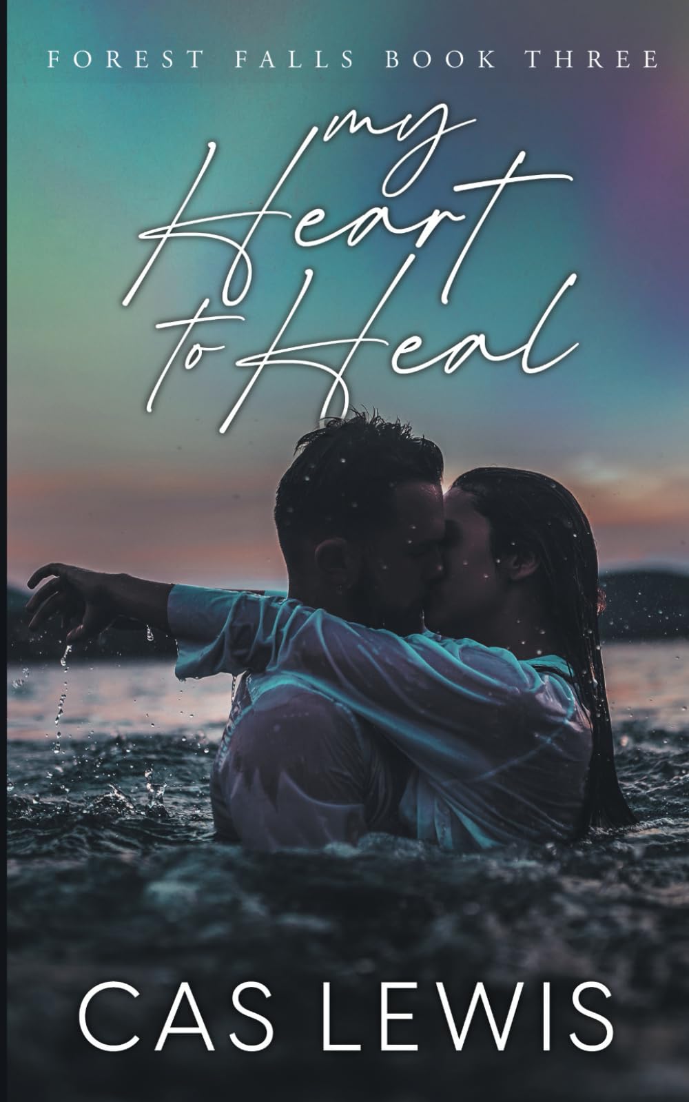 My Heart To Heal: A Small Town, Enemies to Lovers, Single Mom Romance (Forest Falls)