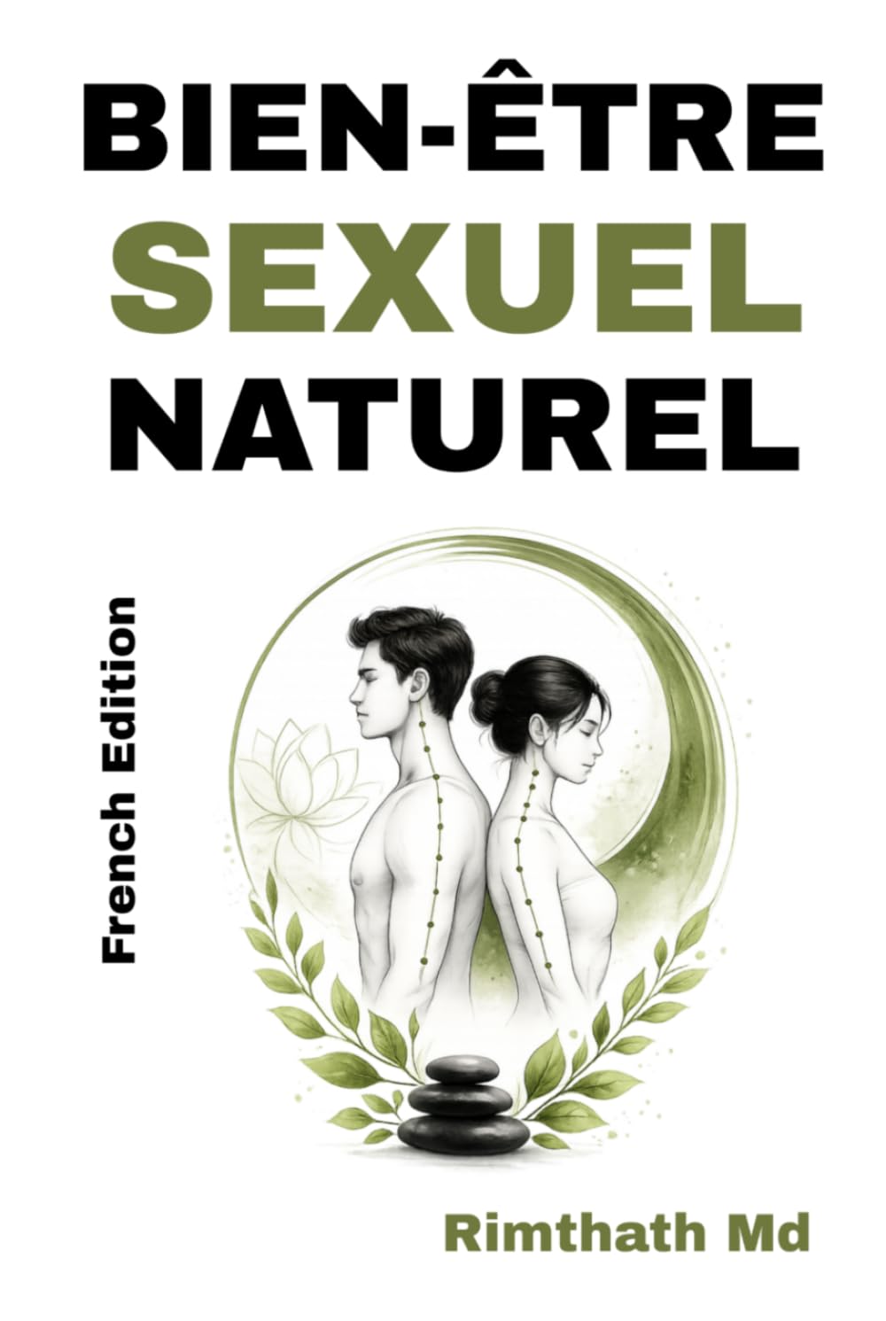 Bien-être sexuel naturel: French Edition (Santé holistique)