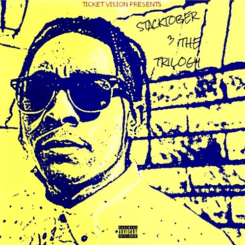 Ticket Vision Presents Stacktober 3 the Trilorgy [Explicit]
