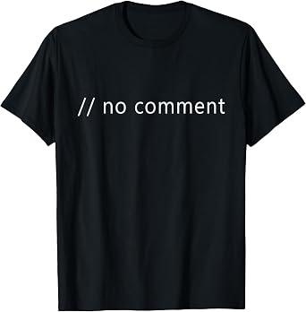 Funny Programmer Comment Code T-Shirt