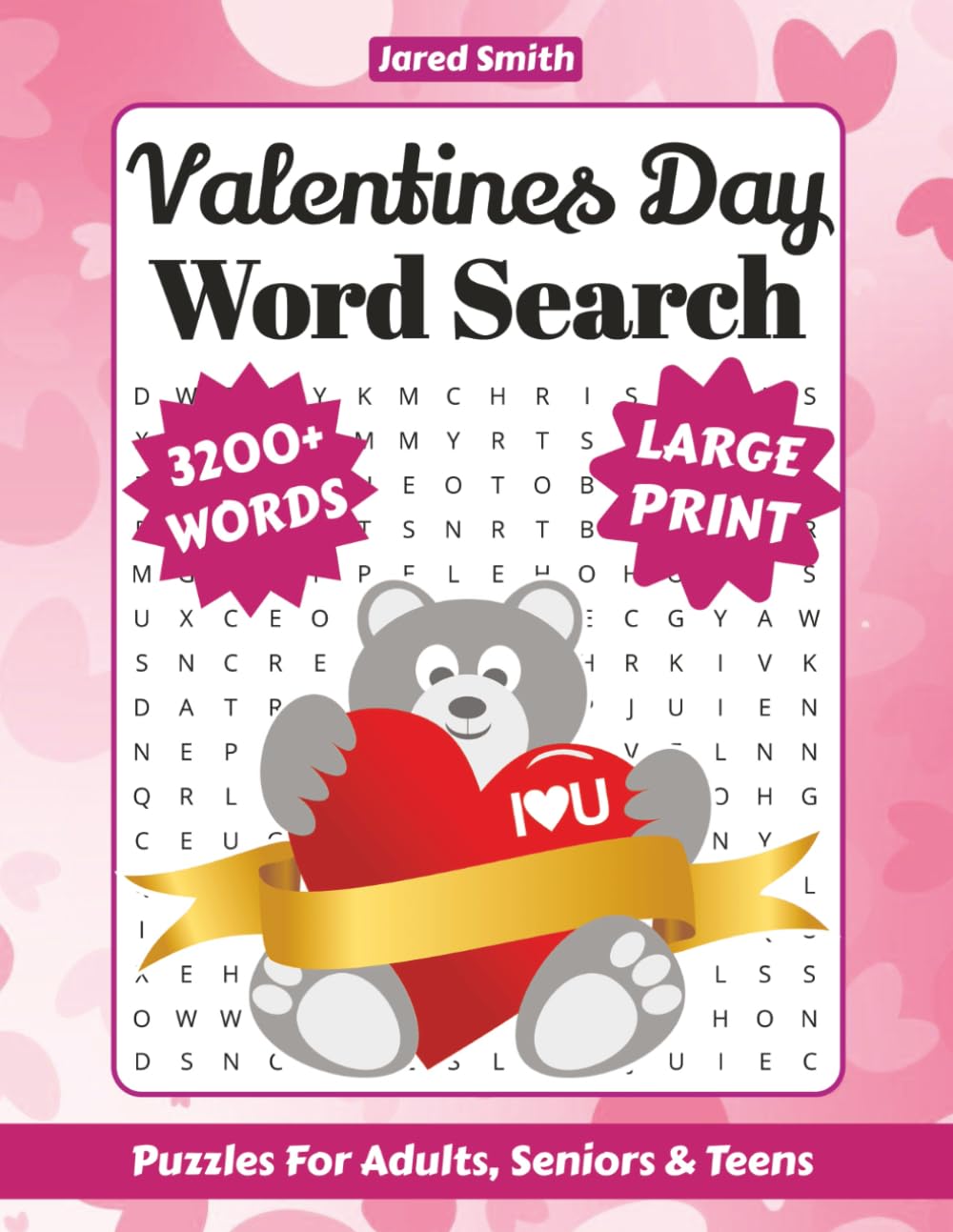 Valentine’s Day Word Search: 80 Puzzles with 3,200+ Words Featuring Love, Romance, and Sweet Traditions, Fun Puzzles for All Ages