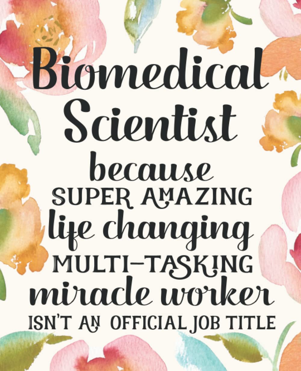 Biomedical Scientist Gifts: Funny Thank You Appreciation Present for Women Friends, Family or Coworkers
