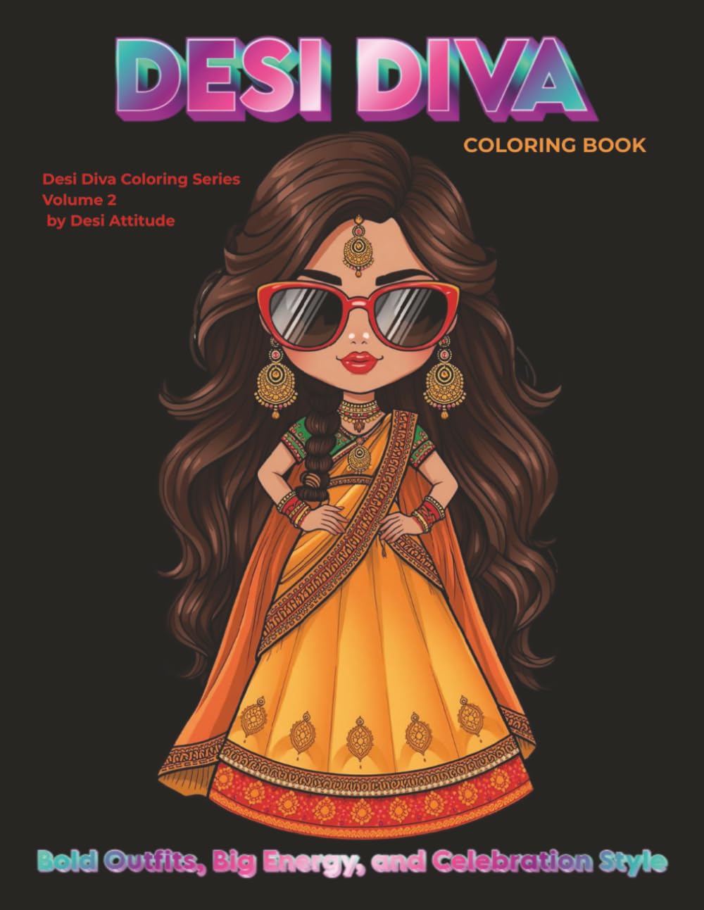 Desi Diva Coloring Book: Festive Fits and Wedding Guest Glam (Desi Diva Coloring Series)