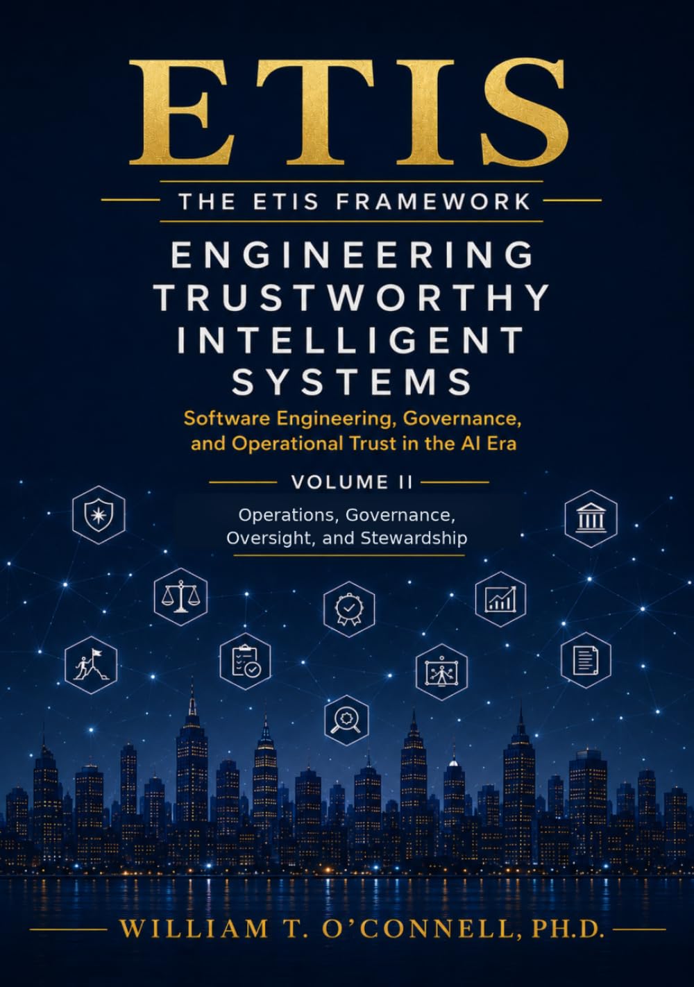 Engineering Trustworthy Intelligent Systems: Software Engineering, Governance, and Operational Trust in the AI Era
