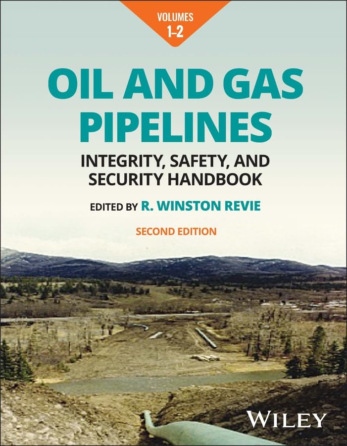 Oil and Gas Pipelines: Integrity, Safety, and Security Handbook