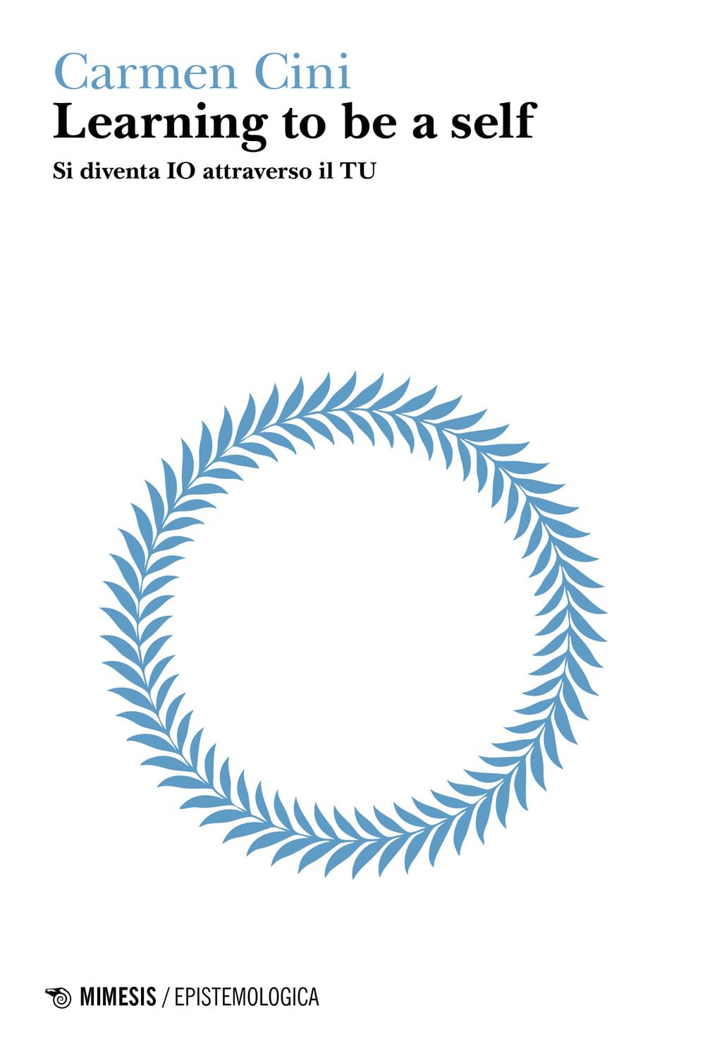 Learning To Be A Self. Si Diventa Io Attraverso Il Tu - 4