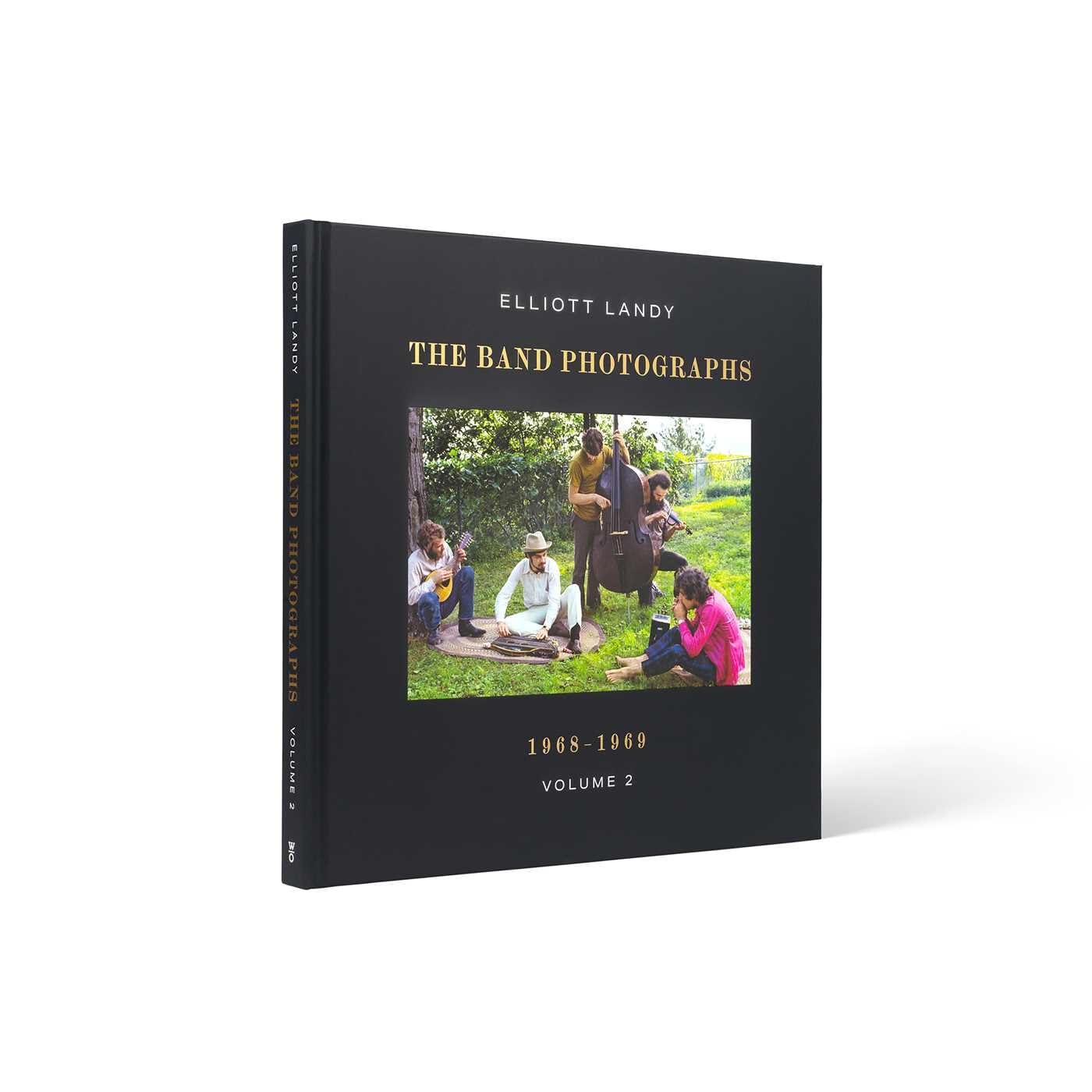 The Band Photographs, 1968-1969: With a Foreword by Eric Clapton and an Introduction by Bruce Springsteen