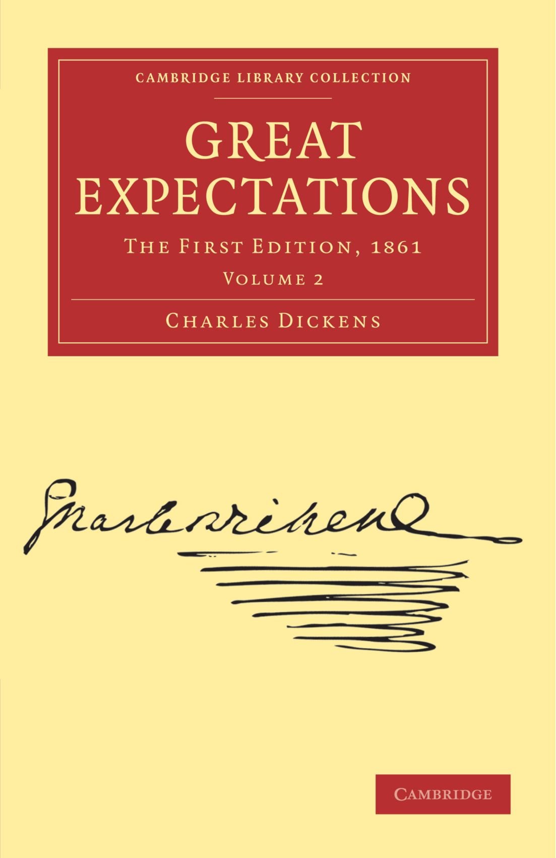 Great Expectations: The First Edition, 1861 Volume 2 (Cambridge Library Collection - Literary Studies)