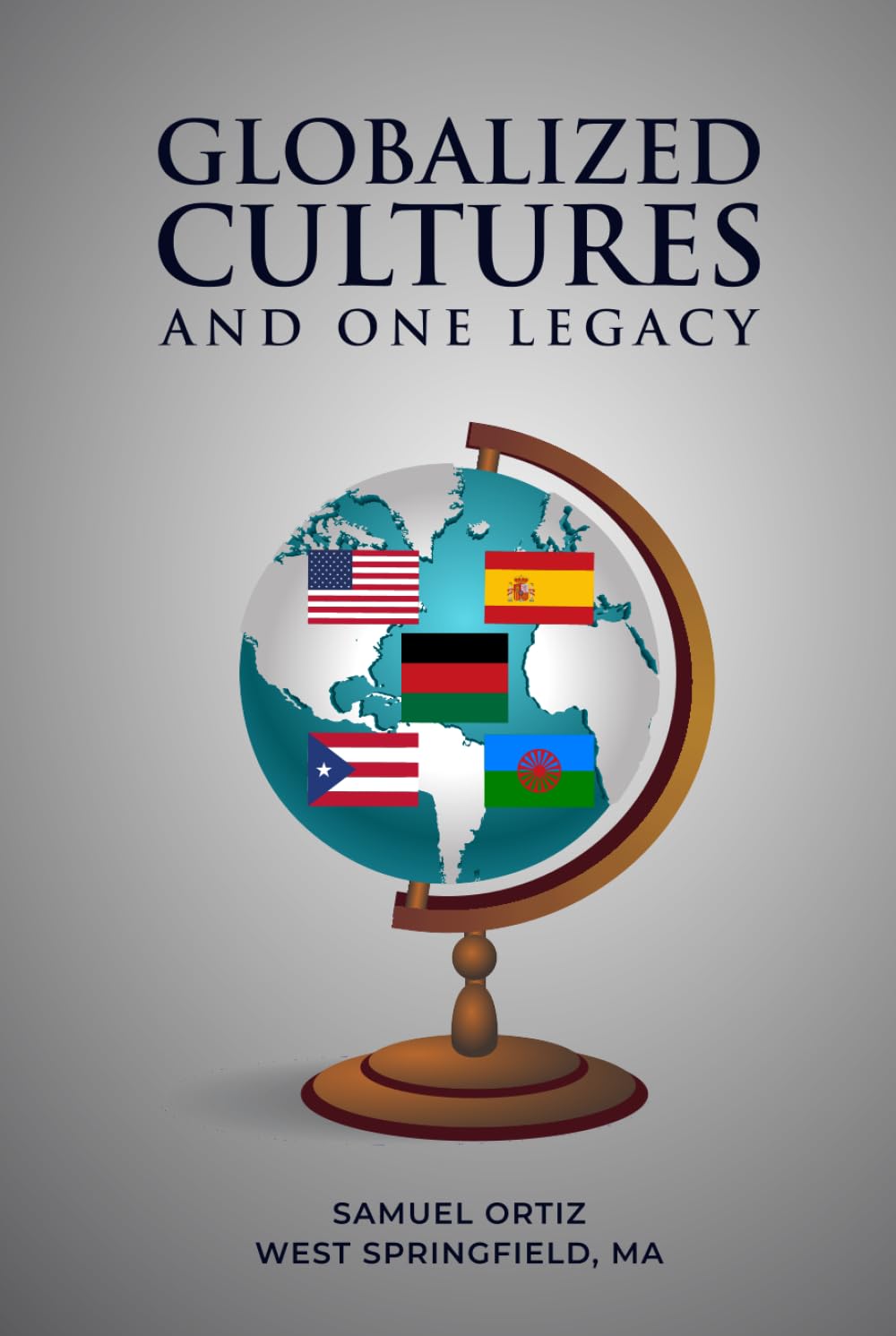 Globalized Cultures And One Legacy