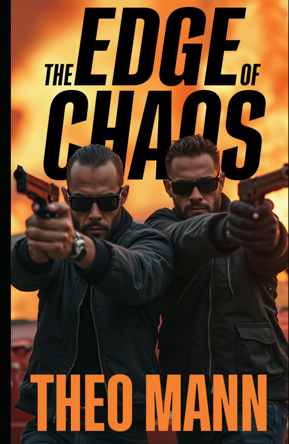The Edge of Chaos: A Contemporary Action Adventure Organized Crime Vigilante Justice Novel (The Edge of Chaos Series)