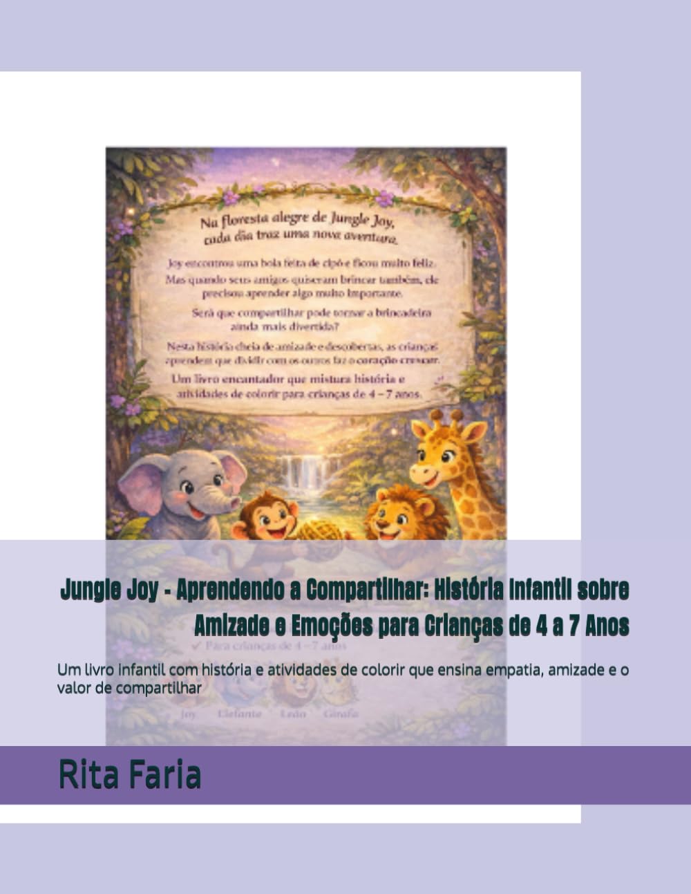 Jungle Joy – Aprendendo a Compartilhar: História Infantil sobre Amizade e Emoções para Crianças de 4 a 7 Anos: Um livro infantil com história e ... empatia, amizade e o valor de compartilhar