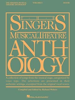 Singer's Musical Theatre Anthology Tenor - Volume 5 | 40 Vocal Selections from Broadway Musicals | Piano Vocal Guitar Sheet Music for Tenors | Classic and Contemporary Songs for Tenor Singers