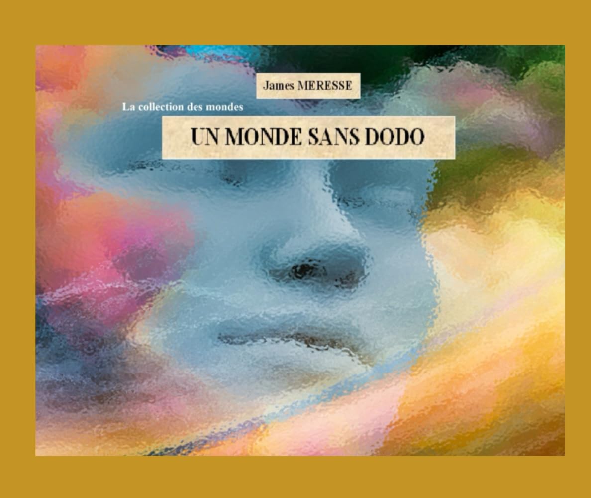 Un Monde Sans Dodo (Les Monde de l'Imaginaire)